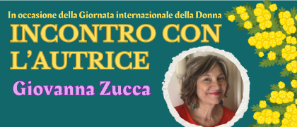 SERATE TRA I LIBRI: Incontro con l'Autrice Giovanna Zucca 